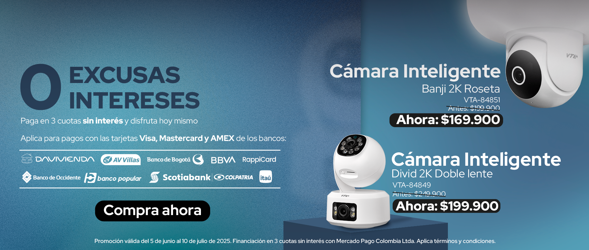 Cámaras inteligentes hasta 40% de decuento hot days