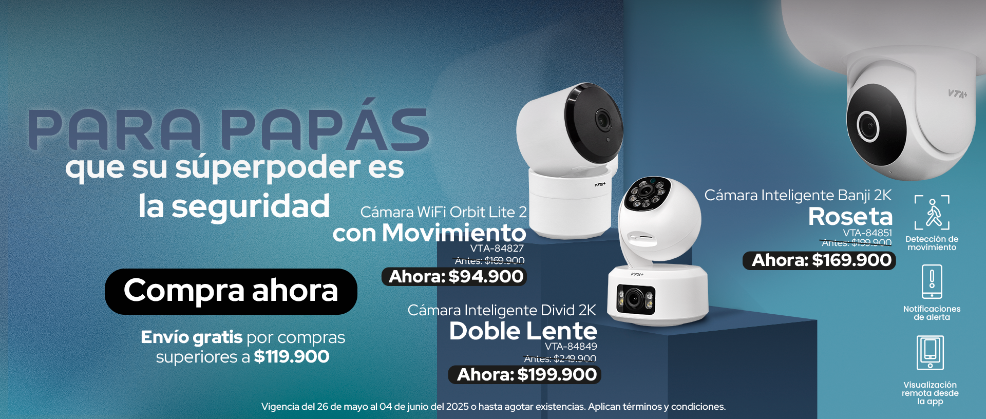 Cámaras inteligentes hasta 40% de decuento hot days